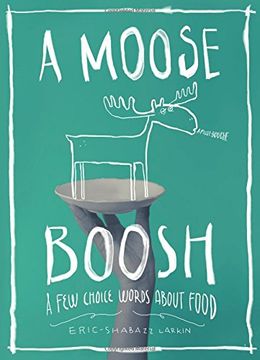 portada A Moose Boosh: A few Choice Words About Food (in English)