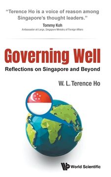 portada Governing Well: Reflections on Singapore and Beyond (en Inglés)
