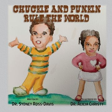portada Chuckie and Punkin Rule the World (en Inglés)