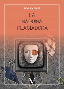 portada La Máquina Plagiadora: 1 (Serie Biblioteca Cubana)