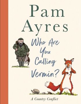 portada Who Are You Calling Vermin? (in English)