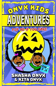 portada Onyx Kids Adventures: Pop me if you Dare: 5 (en Inglés)