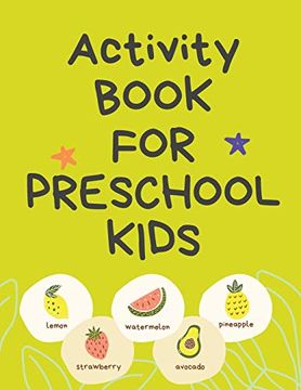 portada Activity Book for Preschool Kids. Contains the Alphabet, Tracing Letters, Coloring Pages,Prepositions, Crosswords, Maze and Many More. 