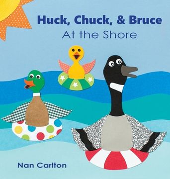 portada Huck, Chuck, & Bruce: At the Shore (en Inglés)