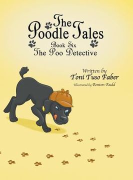 portada The Poodle Tales: Book Six: The Poo Detective (en Inglés)