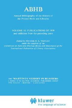 portada abhb annual bibliography of the history of the printed book and libraries: volume 10: publications of 1979 and additions from the preceding years (in English)