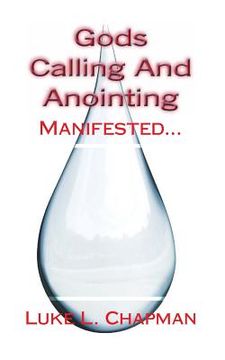 portada Gods Calling And Anointing Manifested... (in English)