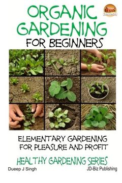 portada Organic Gardening for Beginners - Elementary gardening For Pleasure and Profit