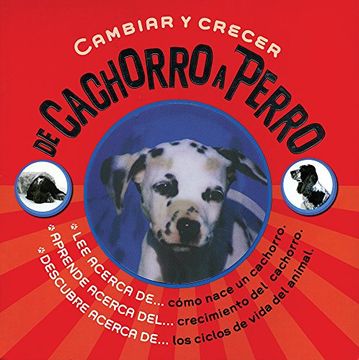 portada De Cachorro a Perro. Cambiar y Crecer. (in Spanish)