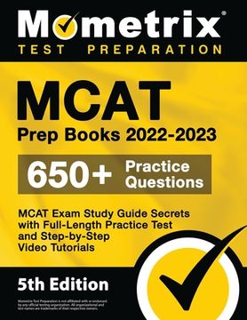portada MCAT Prep Books 2022-2023 - MCAT Exam Study Guide Secrets, Full-Length Practice Test, Step-by-Step Video Tutorials: [5th Edition]
