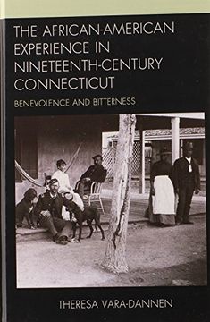 portada The African-American Experience in Nineteenth-Century Connecticut: Benevolence and Bitterness
