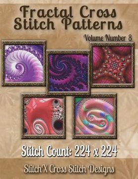 portada Fractal Cross Stitch Patterns Volume Number 8 (en Inglés)