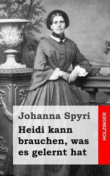 portada Heidi kann brauchen, was es gelernt hat (in German)