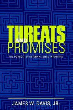 portada threats and promises: the pursuit of international influence (en Inglés)