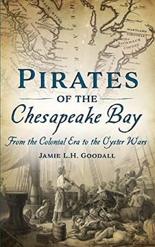 portada Pirates of the Chesapeake Bay: From the Colonial era to the Oyster Wars (in English)