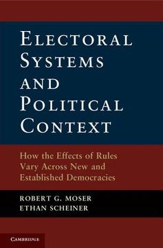 portada electoral systems and political context: how the effects of rules vary across new and established democracies (en Inglés)