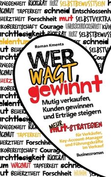 portada Wer wagt, gewinnt!: Mutig verkaufen, Kunden gewinnen und Erträge steigern (in German)