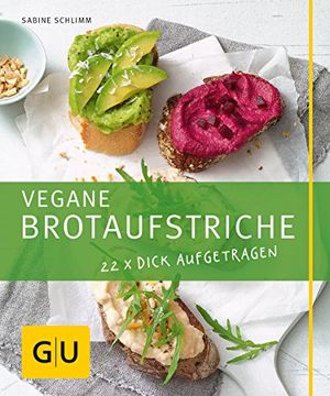 portada Vegane Brotaufstriche: 22 x Dick Aufgetragen (gu Just Cooking) (en Alemán)