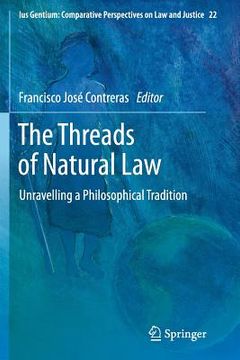 portada The Threads of Natural Law: Unravelling a Philosophical Tradition