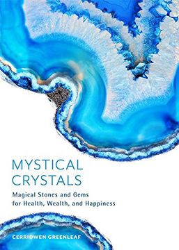 portada Mystical Crystals: Magical Stones and Gems for Health, Wealth, and Happiness (en Inglés)