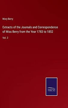 portada Extracts of the Journals and Correspondence of Miss Berry From the Year 1783 to 1852: Vol. 2 (in English)