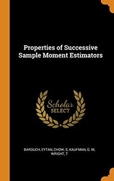 portada Properties of Successive Sample Moment Estimators 