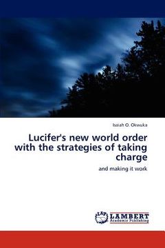 portada lucifer's new world order with the strategies of taking charge (en Inglés)