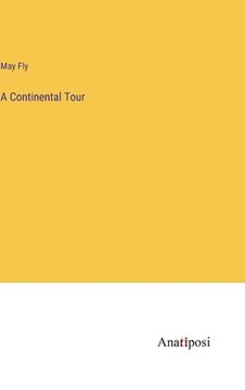 portada A Continental Tour (in English)