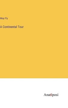 portada A Continental Tour (en Inglés)