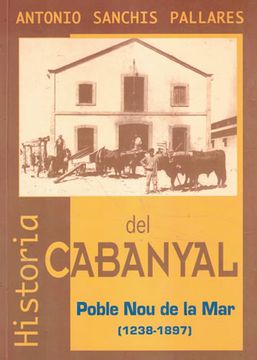 portada Historia del Cabanyal: Poble nou de la mar (1238-1897)