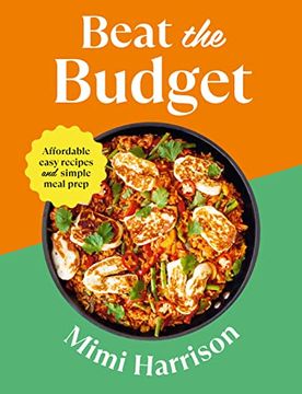 portada Beat the Budget: Affordable Easy Recipes and Simple Meal Prep