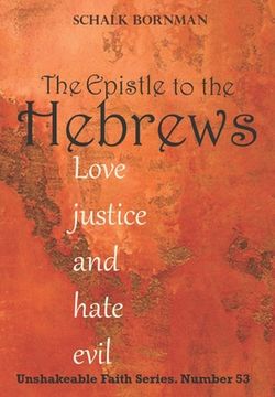 portada Hebrews: Love justice and hate evil (en Inglés)