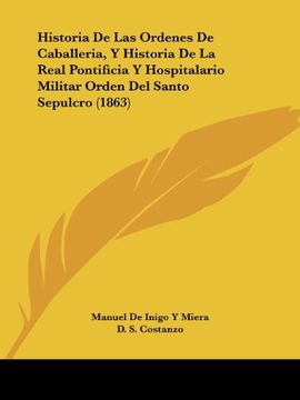 portada Historia de las Ordenes de Caballeria, y Historia de la Real Pontificia y Hospitalario Militar Orden del Santo Sepulcro (1863)