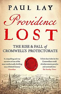 portada Providence Lost: The Rise and Fall of Cromwell's Protectorate