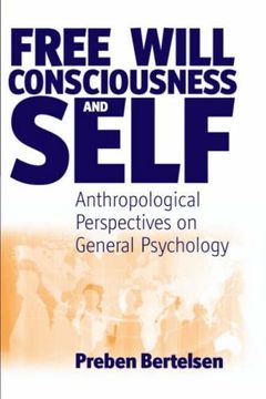 portada Free Will, Consciousness and Self: Anthropological Perspectives on Psychology (in English)
