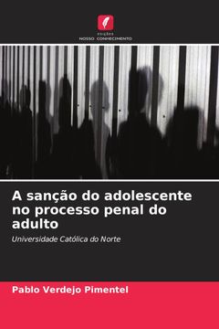 portada A Sanção do Adolescente no Processo Penal do Adulto