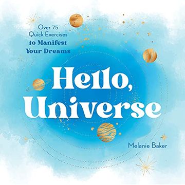 portada Hello, Universe: Over 75 Quick Exercises to Manifest Your Dreams (en Inglés)