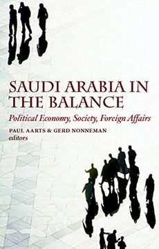 portada [ Saudi Arabia in the Balance: Political Economy, Society, Foreign Affairs } (en Inglés)