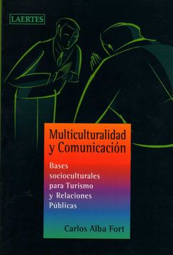 portada Multiculturalidad y Comunicación: Bases Socioculturales Para Turismo y Relaciones Públicas (Laertes Enmseñanza) (in Spanish)