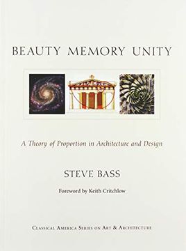 portada Beauty Memory Unity: A Theory of Proportion in Architecture (en Inglés)