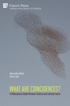 portada What are Coincidences? A Philosophical Guide Between Science and Common Sense (in English)