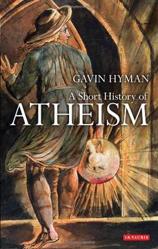 portada A Short History of Atheism (I. B. Tauris Short Histories) (en Inglés)