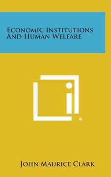 portada economic institutions and human welfare (en Inglés)