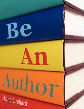 portada be an author: what would it be like if you write your book (en Inglés)