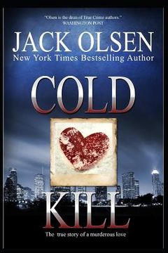 portada Cold Kill: The True Story of a Murderous Love (in English)