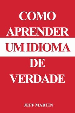portada Como Aprender De Verdade Um Idioma (in Portuguese)
