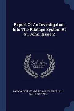 portada Report Of An Investigation Into The Pilotage System At St. John, Issue 2 (in English)