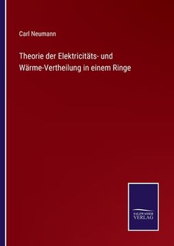 portada Theorie der Elektricitäts- und Wärme-Vertheilung in einem Ringe (in German)