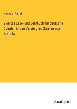 portada Zweites Lese- und Lehrbuch für deutsche Schulen in den Vereinigten Staaten von Amerika (in German)