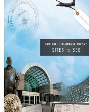 portada Central Intelligence Agency: Sites to See (en Inglés)